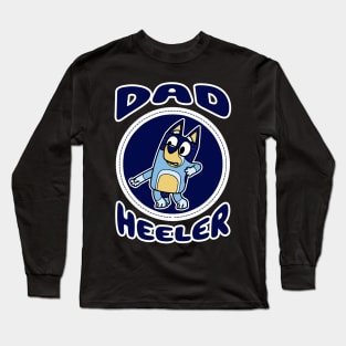 Dad Heeler II Long Sleeve T-Shirt